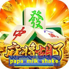 papa milk shake click jogos